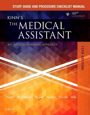 Study Guide and Procedure Checklist Manual Package for Kinn's the Medical Assistant 13e - Deborah Proctor