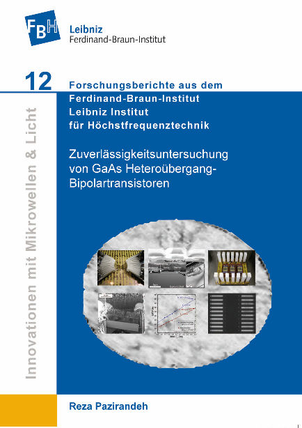 Zuverl&auml;ssigkeitsuntersuchung von GaAs Hetero&uuml;bergang- Bipolartransistoren - Reza Pazirandeh