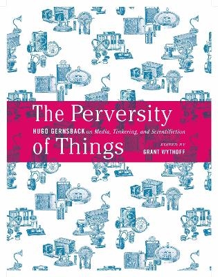 The Perversity of Things