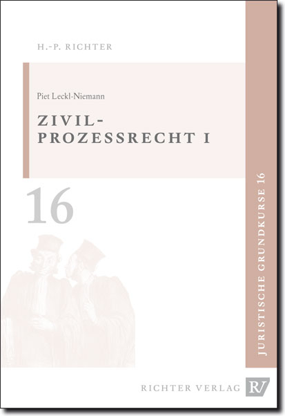 Juristische Grundkurse / Band 16 - Zivilprozessrecht 1 - Piet Leckl-Niemann