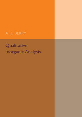 Qualitative Inorganic Analysis - A. J. Berry