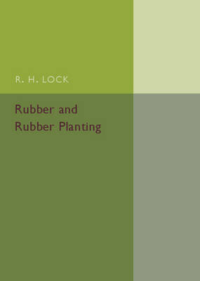 Rubber and Rubber Planting