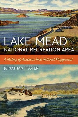 Lake Mead National Recreation Area - Jonathan Foster