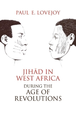 Jihād in West Africa During the Age of Revolutions