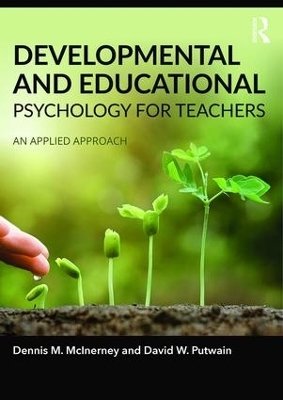 Developmental and Educational Psychology for Teachers - Dennis McInerney, David Putwain