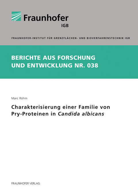 Charakterisierung einer Familie von Pry-Proteinen in Candida albicans. - Marc R&ouml;hm