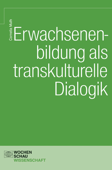 Erwachsenenbildung als transkulturelle Dialogik - Cornelia Muth
