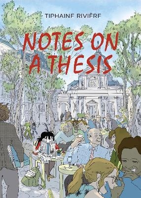 Notes on a Thesis - Tiphaine Rivi&egrave;re