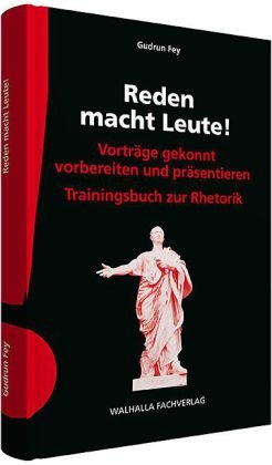 Reden macht Leute! - Gudrun Fey
