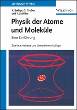 Physik der Atome und Molek&uuml;le - Klaus Bethge, Gernot Gruber, Thomas St&ouml;hlker