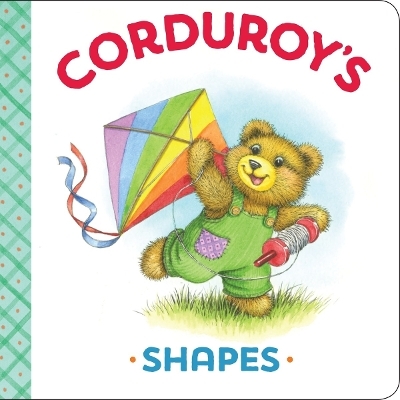Corduroy's Shapes - Lisa McCue, Don Freeman, Maryjo Scott