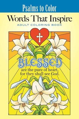 Psalms to Color: Words That Inspire - Ted Menten