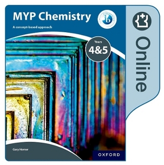 MYP Chemistry Years 4&5: a Concept-Based Approach: Online Student Book
