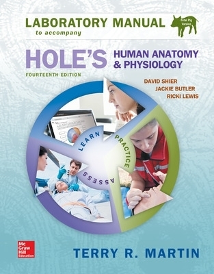 Laboratory Manual for Holes Human Anatomy & Physiology Fetal Pig Version - Terry Martin