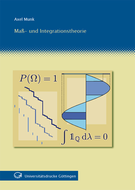 Ma&szlig;- und Integrationstheorie - Axel Munk