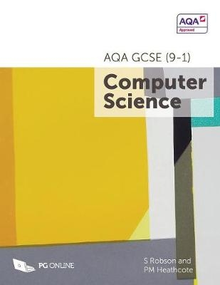 AQA GCSE (9-1) Computer Science - S Robson, PM Heathcote