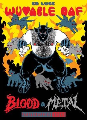 Wuvable Oaf: Blood & Metal - Ed Luce