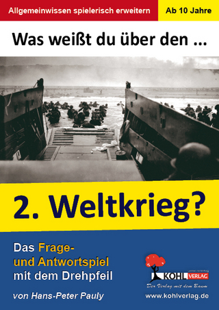 Was weißt du über den Zweiten Weltkrieg?