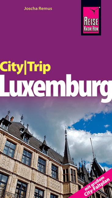 Reise Know-How CityTrip Luxemburg - Joscha Remus