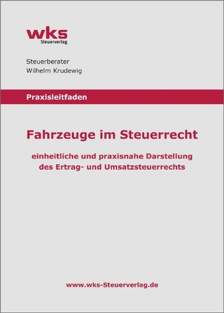 Praxisleitfaden Fahrzeuge im Steuerrecht