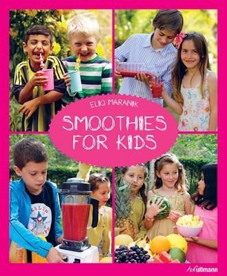 Smoothies for Kids - Eliq Maranik