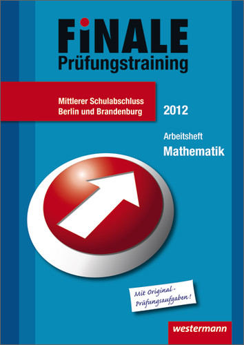 Finale - Pr&uuml;fungstraining Mittlerer Schulabschluss Berlin und Brandenburg - Bernhard Humpert, Alexander Jordan, Martina Lenze, Bernd Wurl, Alexander Wynands, Bernd Liebau