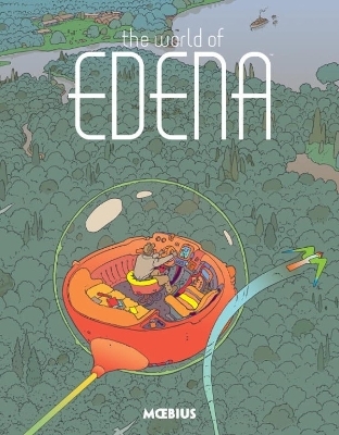 Moebius Library: The World of Edena -  Moebius