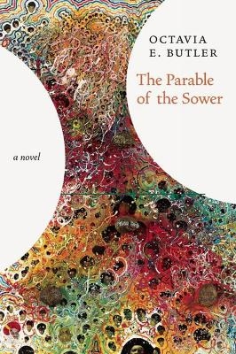 Parable Of The Sower - No Rights - Octavia E. Butler