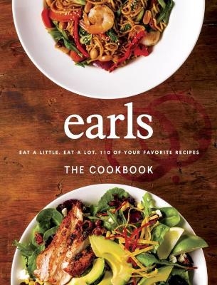 Earls the Cookbook - Earls Restaurant