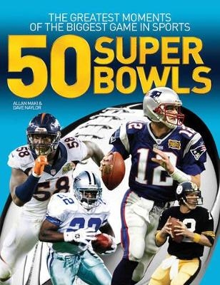 50 Super Bowls - Allan Maki, Dave Naylor