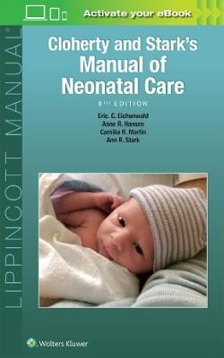 Cloherty and Stark's Manual of Neonatal Care - 