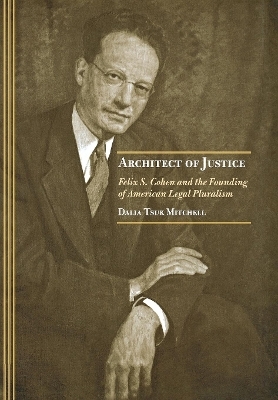 Architect of Justice - Dalia Tsuk Mitchell