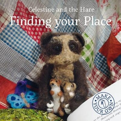 Celestine and the Hare: Finding Your Place - Karin Celestine