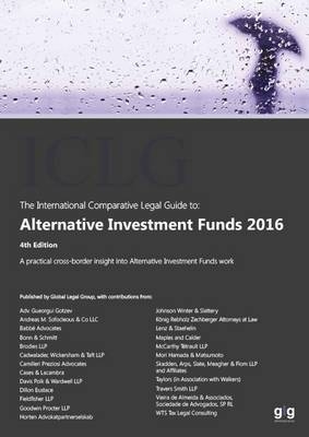The International Comparative Legal Guide to: Alternative Investment Funds
