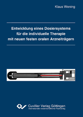 Entwicklung eines Dosiersystems für die individuelle Therapie mit neuen festen oralen Arzneiträgern