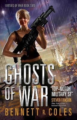 Virtues of War: Ghosts of War - Bennett R. Coles