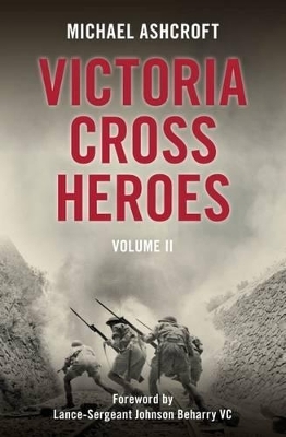Victoria Cross Heroes - Michael Ashcroft
