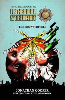 Lethbridge-Stewart: The Show Stoppers - Jonathan Cooper