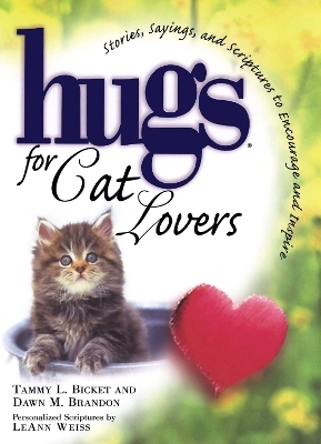 Hugs for Cat Lovers - Tammy L. Bicket, Dawn M. Brandon