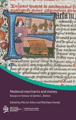 Medieval Merchants and Money - 