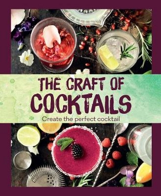 The Craft of Cocktails
