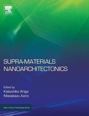Supra-materials Nanoarchitectonics - 