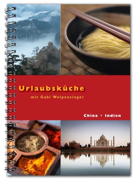 Urlaubsk&uuml;che Indien / China mit Gabi Wolpensinger - Gabi Wolpensinger