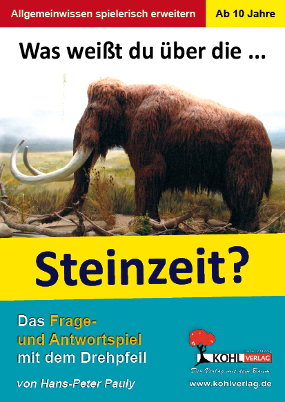 Was wei&szlig;t du &uuml;ber die Steinzeit? - Hans-Peter Pauly