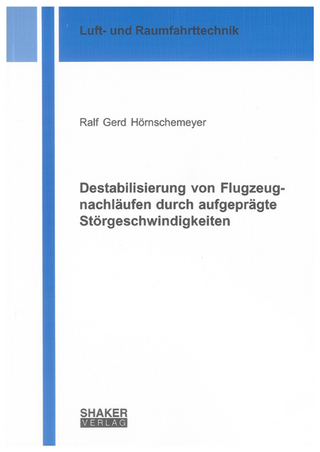 Destabilisierung von Flugzeugnachläufen durch aufgeprägte Störgeschwindigkeiten