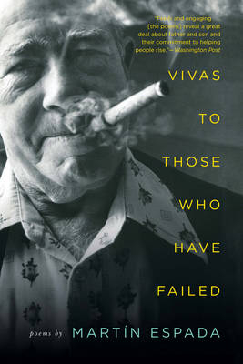 Vivas to Those Who Have Failed - Mart&iacute;n Espada