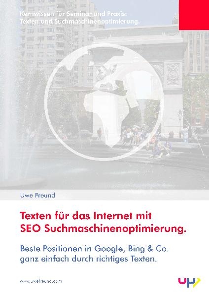 Texten f&uuml;r das Internet mit SEO Suchmaschinenoptimierung. - Uwe Freund