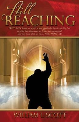 Still Reaching - William L Scott