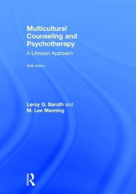 Multicultural Counseling and Psychotherapy - Leroy G. Baruth, M. Lee Manning