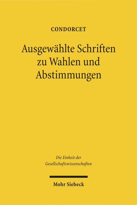 Ausgew&auml;hlte Schriften zu Wahlen und Abstimmungen -  Condorcet